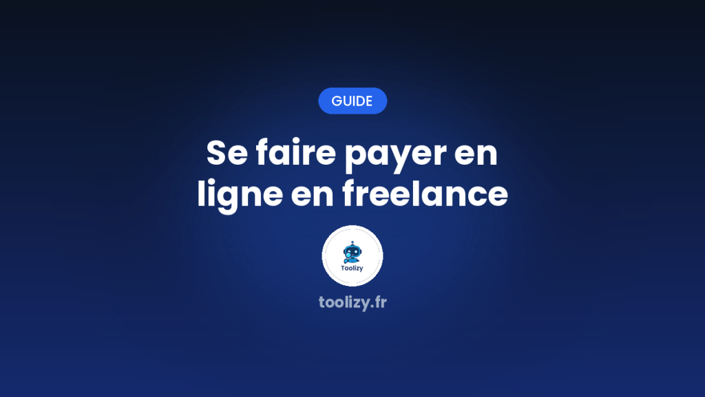 Se faire payer en ligne en freelance : le guide 2026
